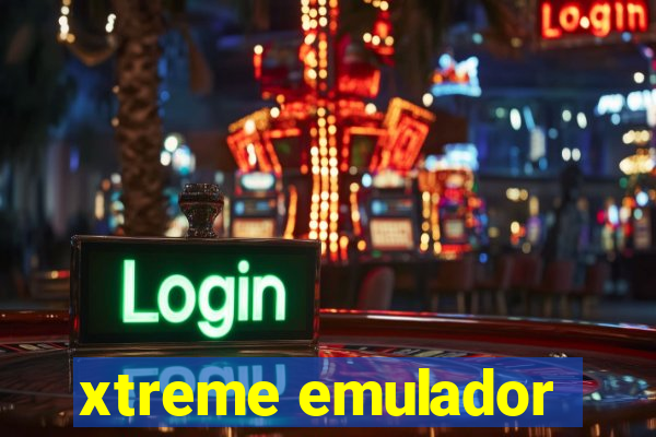 xtreme emulador